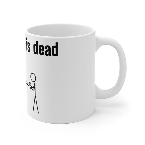 Democracy Is Dead mug